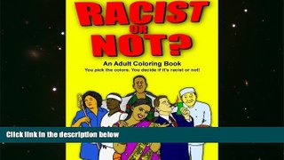 Audiobook  Racist or Not?: An Adult Coloring Book Trial Ebook