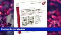 DOWNLOAD [PDF] 2014 Annual Report on Prostate Diseases 2014 (Harvard Medical School Special Health