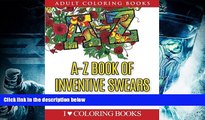 Audiobook  A-Z Book of Inventive Swears: Swear Word Adult Coloring Book to Rant   Relax (Humorous