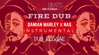 ✪Ⓑ✪ Damian Marley x Nas Type Beat Instrumental - Fire Dub (Prod. BuzzBeats) ✪Ⓑ✪