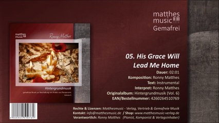 His Grace Will Lead Me Home (05/12) [Piano Music | Royalty Free] - CD: Hintergrundmusik, Vol. 6
