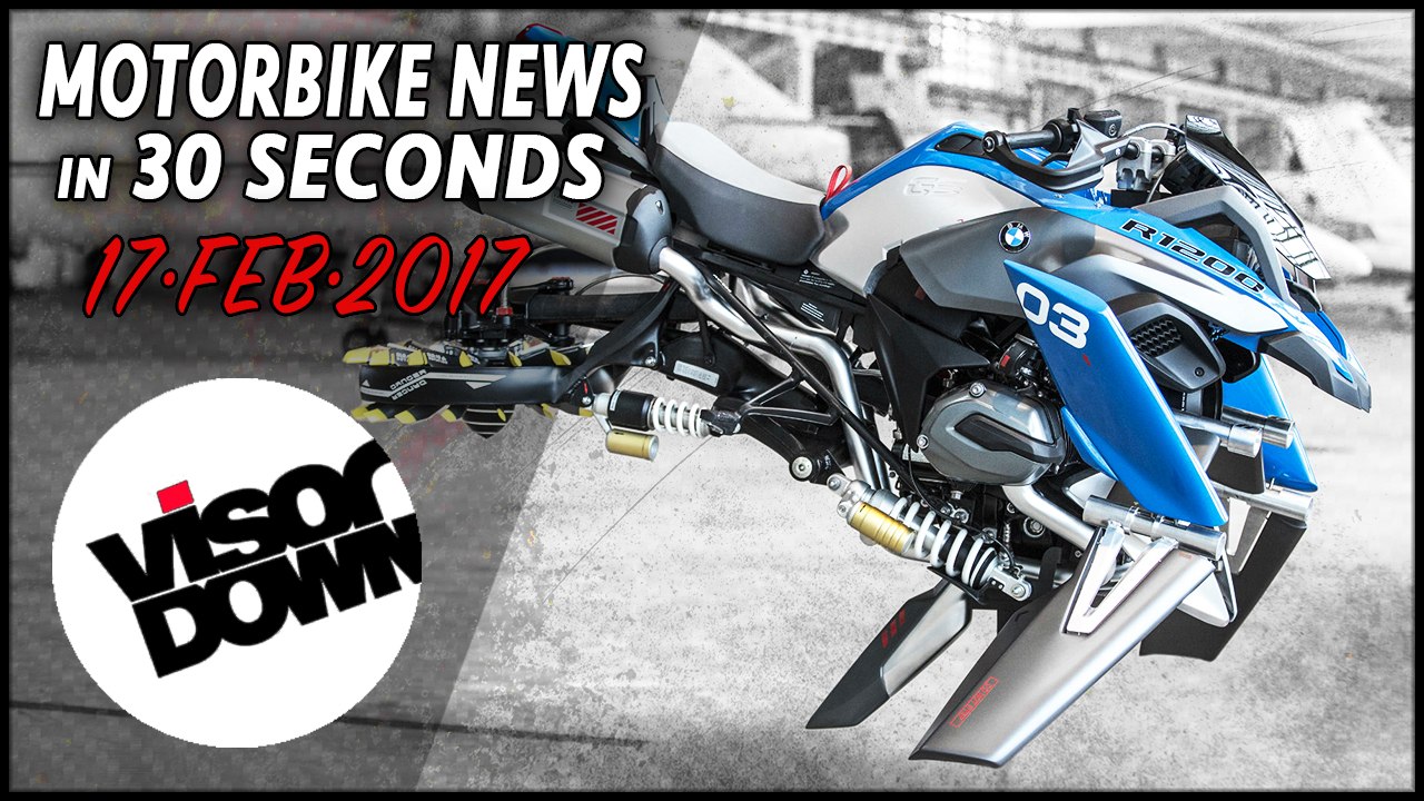Motorbike News in 30 Seconds (February 17th 2017)