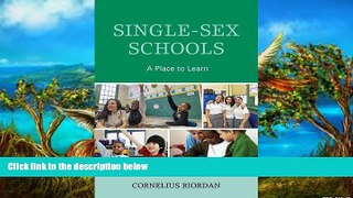 Read Online Single-Sex Schools: A Place to Learn Pre Order