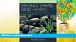 Read Online Strong Spirits, Kind Hearts: Helping Students Develop Inner Strength, Resilience, and