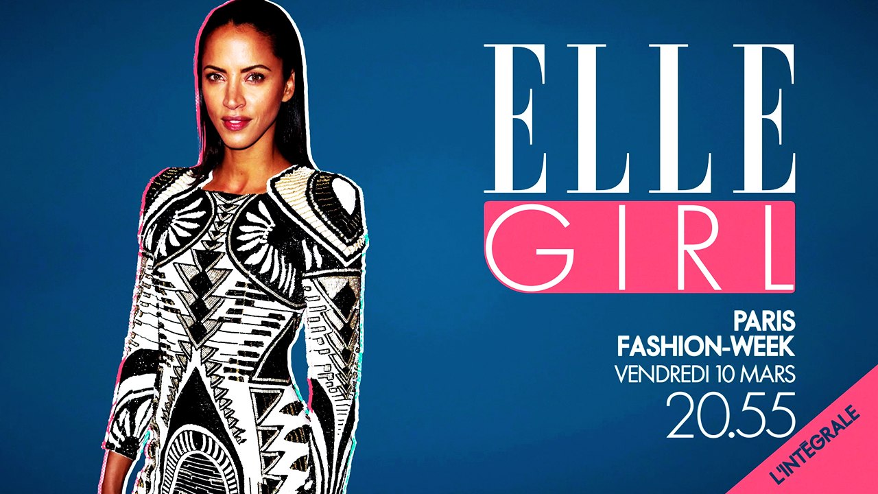 Paris Fashion Week by Noémie Lenoir | Le vendredi 10 mars à 20h55 en exclusivité sur ELLE Girl