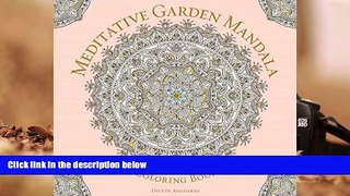 Read Online Meditative Garden Mandala Coloring Book (Serene Coloring) Trial Ebook