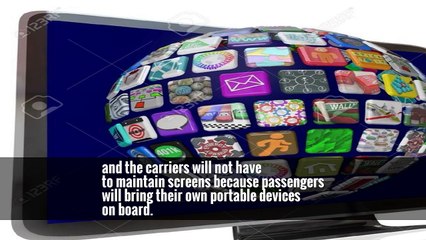 By streaming content over wireless systems, passengers will have a wider array of content