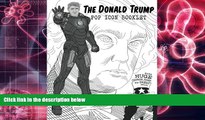 PDF [DOWNLOAD] The Donald Trump Pop Icon Booklet with huge Coloring Pages for great Adults Meg