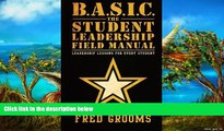 Audiobook  B.A.S.I.C. The Student Leadership Field Manual: Leadership Lessons For Every Student