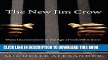 Best Seller The New Jim Crow:  Mass Incarceration in the Age of Colorblindness Free Read