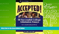 Download [PDF]  Accepted! 50 Successful College Admission Essays (Accepted! Series) Full Book