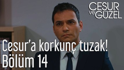 Cesur ve Güzel 14. Bölüm Cesur'a Korkunç Tuzak!