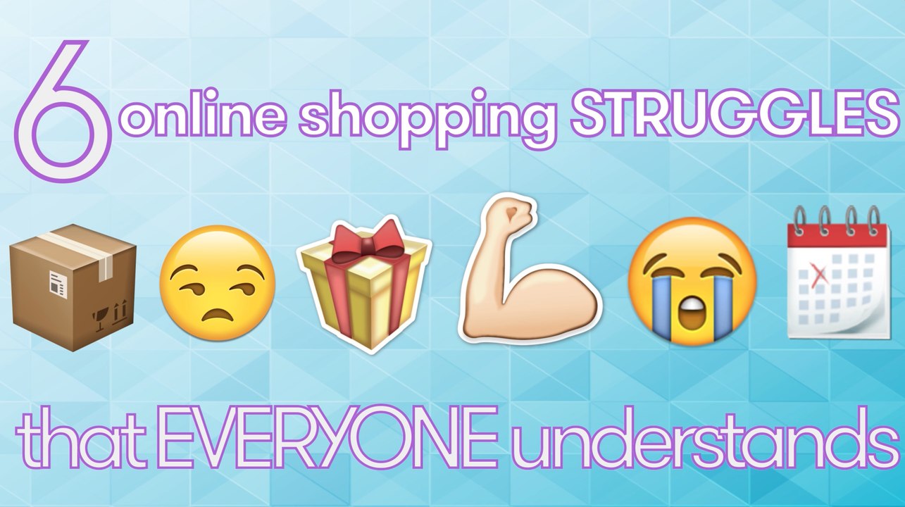 6 Online Shopping STRUGGLES Everyone Understands