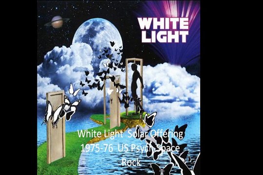 White Light Solar Offering 1975-76 US Psych Space Rock