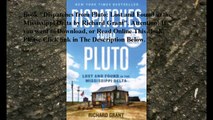 Download Dispatches from Pluto: Lost and Found in the Mississippi Delta ebook PDF