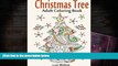 Read Online Christmas Tree Coloring Book: Magical Christmas Trees for A Creative and Festive