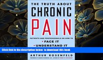 PDF  The Truth About Chronic Pain: Patients And Professionals Speak Out About Our Most
