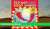 PDF [DOWNLOAD] Red Hot Root Words Book 1: Mastering Vocabulary with Prefixes, Suffixes and Root