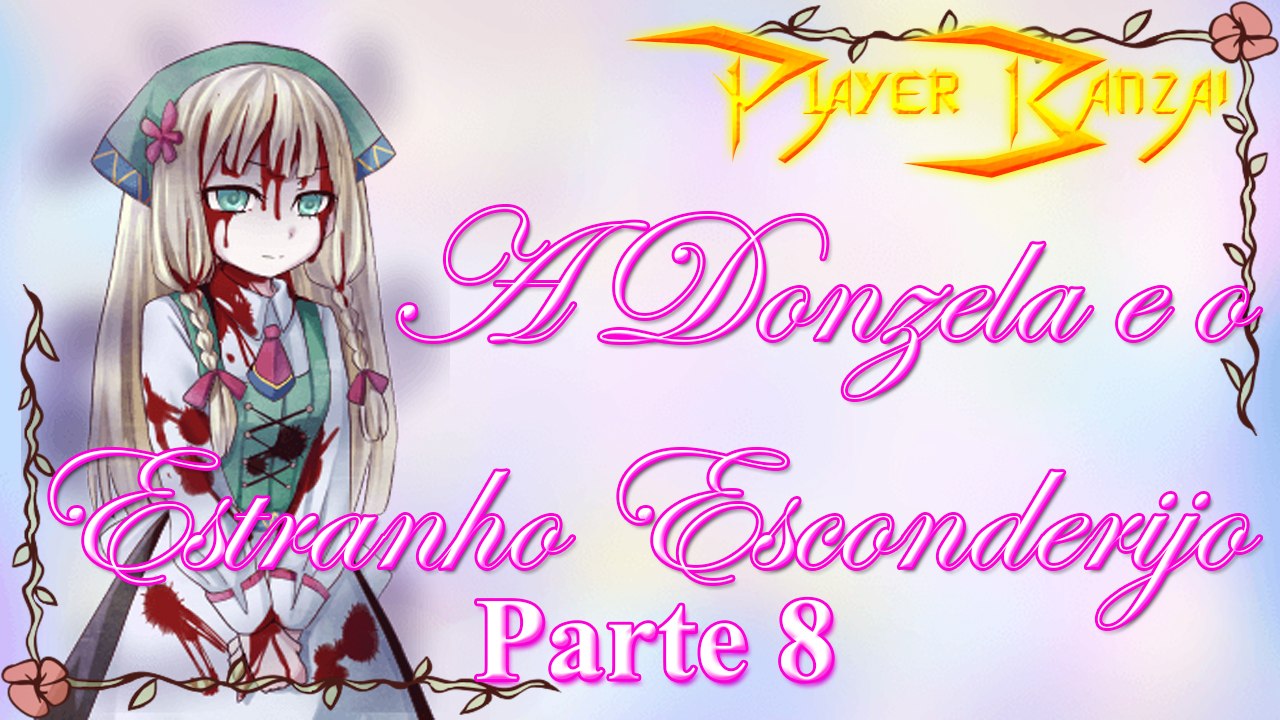 A Donzela e o Estranho Esconderijo/Fantasy Maiden’s Odd Hideout PT-BR #8