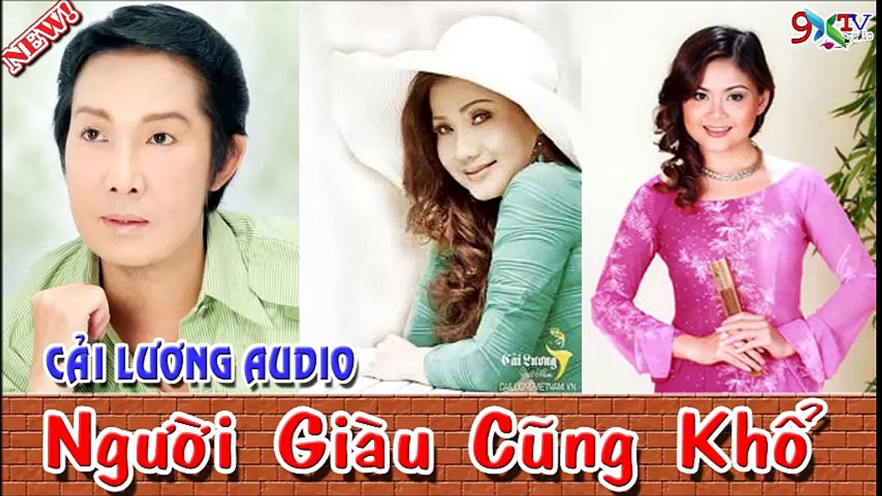 Người Giàu Cũng Khổ ,Vũ Linh , Phượng Loan ,Trinh Trinh Ngọc Hương, Hùng Minh ,Cải lương Xã hội Audio
