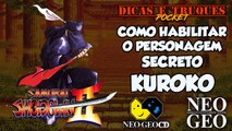 #RockySilva Como habilitar o personagem Kuroko - Samurai Shodown 2 (NeoGeo CD/AES) [Dicas e Truques POCKET]