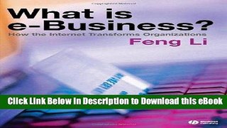 [PDF] What is e-business?: How the Internet Transforms Organizations Free New