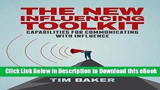 [Get] The New Influencing Toolkit: Capabilities for Communicating with Influence Popular New