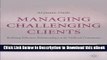 [Get] Managing Challenging Clients: Building Effective Relationships with Difficult Customers