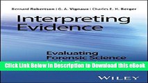 EPUB Download Interpreting Evidence: Evaluating Forensic Science in the Courtroom Kindle