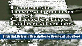 [Read Book] Forensic Investigation of Clandestine Laboratories Kindle