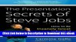 [Get] The Presentation Secrets of Steve Jobs: How to Be Insanely Great in Front of Any Audience