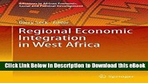 [Get] Regional Economic Integration in West Africa (Advances in African Economic, Social and