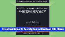 [Read Book] Evidence Law Analyzed: Principles, Problems, and Cases Under the Federal and Maryland