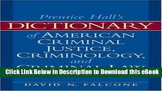 [Read Book] Dictionary of American Criminal Justice, Criminology and Law (2nd Edition) Mobi