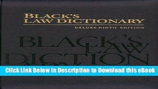 [Read Book] Black s Law Dictionary: Deluxe Ninth Edition (Black s Law Dictionary (Thumb-Index))