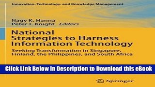 [Get] National Strategies to Harness Information Technology: Seeking Transformation in Singapore,