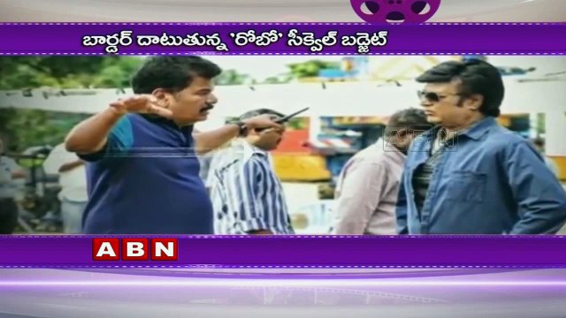 Robot 2.0's Budget Increased 350 To 400 Crores ; Rajinikanth ; Akshay Kumar ; ABN Telugu
