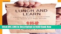 [Reads] Lunch and Learn: Creative and Easy-to-Use Activities for Teams and Work Groups Online Ebook