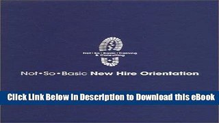 [Get] Not So Basic New Hire Orientation Popular Online