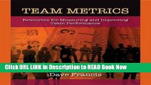 [PDF] Team Metrics: Resources for Measuring and Improving Team Performance Free Books