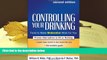 Kindle eBooks  Controlling Your Drinking, Second Edition: Tools to Make Moderation Work for You