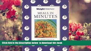 [Download]  Weight Watchers Meals in Minutes: Cooking Light and Easy Meals in a Flash Jo