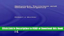 FREE [DOWNLOAD] Networks, Terrorism and Global Insurgency Book Online
