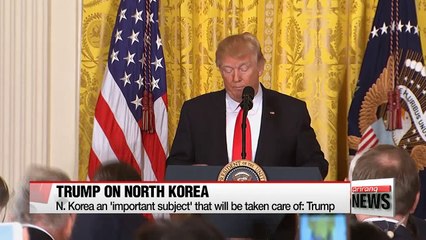 N. Korea an 'important subject' that will be taken care of: Trump