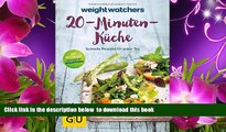 Read Online  Weight Watchers 20-Minuten-Küche  Pre Order