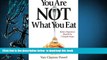 [PDF]  You Are NOT What You Eat: Better Digestive Health In 7 Simple Steps Van Clayton Powel Full