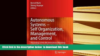 PDF [FREE] DOWNLOAD  Autonomous Systems - Self-Organization, Management, and Control: Proceedings