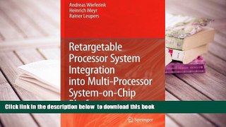 PDF [FREE] DOWNLOAD  Retargetable Processor System Integration into Multi-Processor System-on-Chip