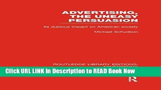[Reads] Advertising, The Uneasy Persuasion: Its Dubious Impact on American Society (Routledge