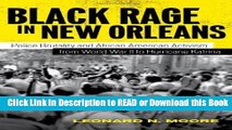 FREE [DOWNLOAD] Black Rage in New Orleans: Police Brutality and African American Activism from